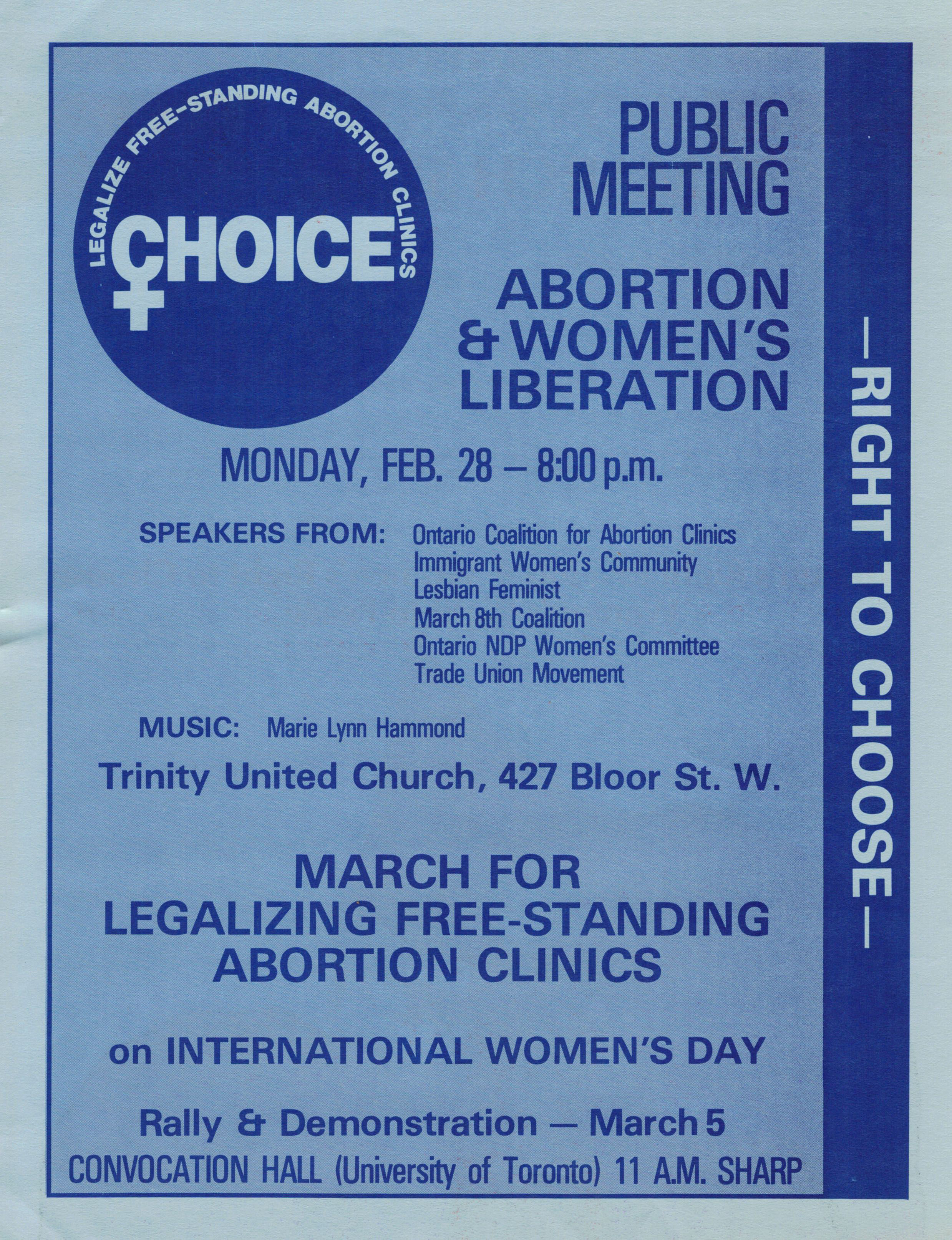 This is a poster for a public meeting on abortion rights and women's liberation held in connection with International Women's Day in Toronto. The poster also calls on women to march on IWD for legalizing Free-standing abortion clinics.