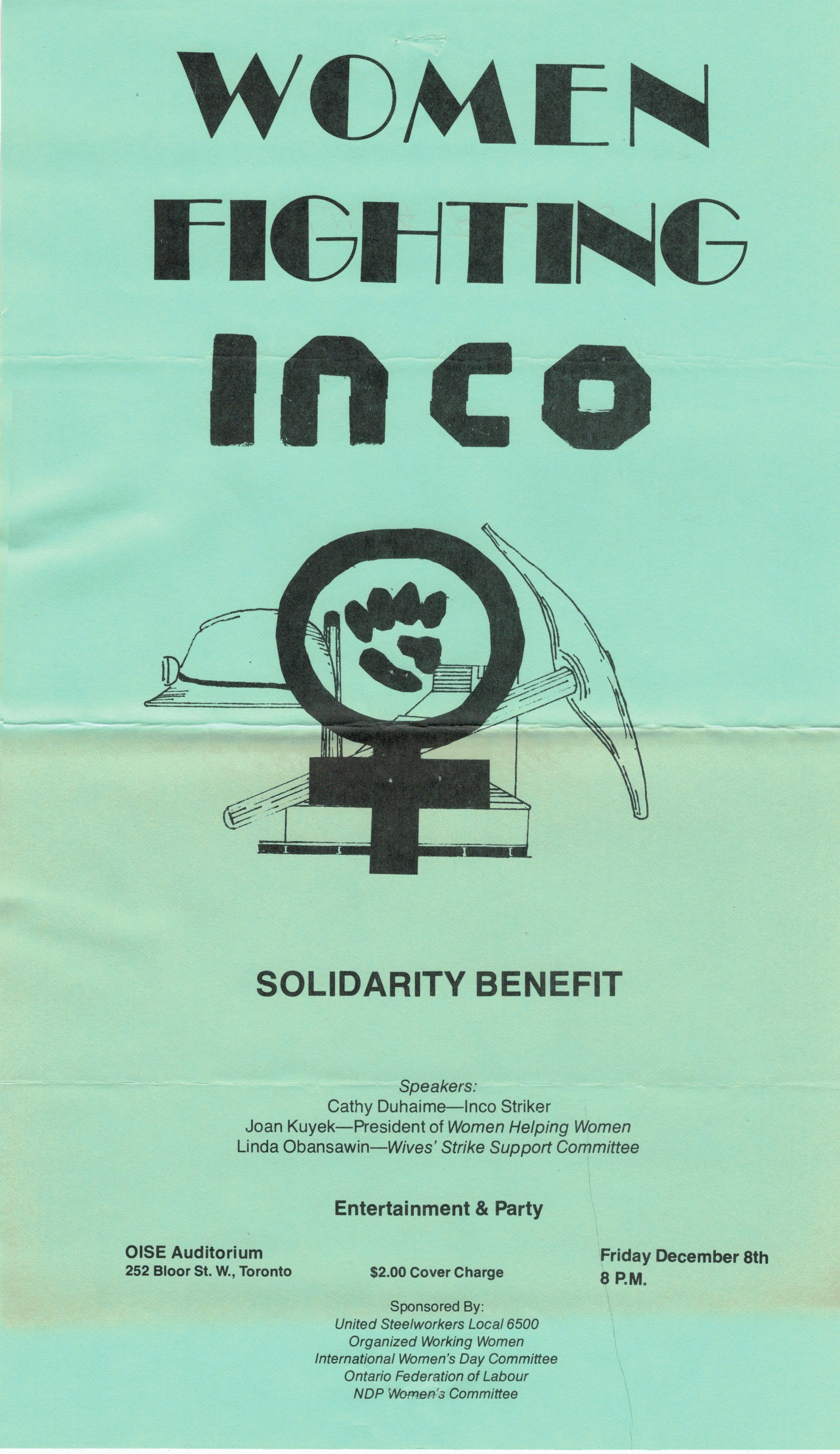 The solidarity benefit for striking INCO workers was sponsored by United Steelworkers Local 6500, Organizing Working Women, International Women's Day Committee, Ontario Federation of Labour, and the NDP Women's Committee. Speakers were Cathy Duhaime, an Inco striker; Joan Kuyek, Women Helping Women; and Linda Obansawin, Wives' Strike Support Committee.