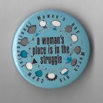 This is an undated button created by Canadian Union of Postal Workers in celebration of March 8th, International Women's Day.