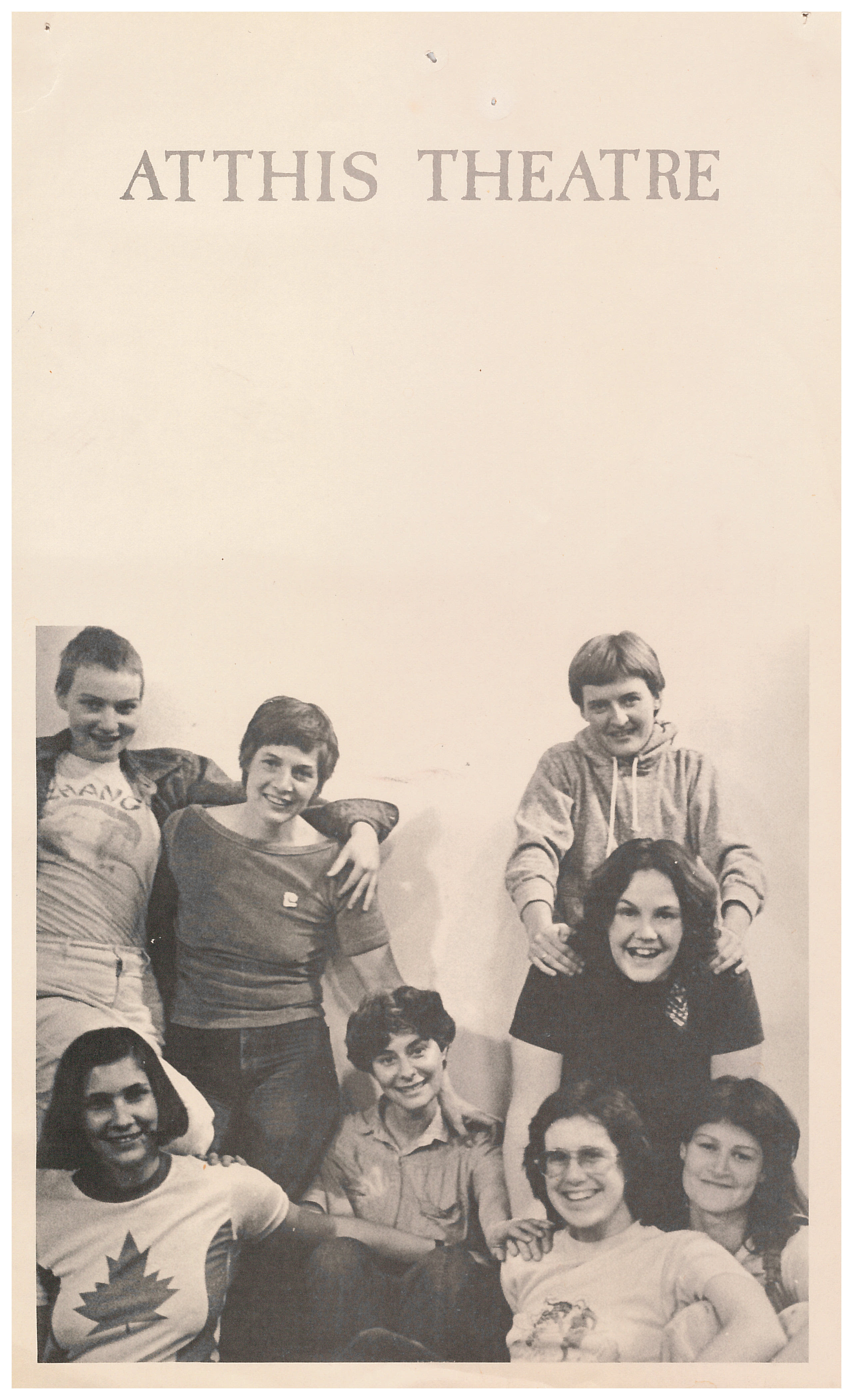 Atthis Theatre in Toronto was a non-professional group that grew around a lesbian audience and used theatre for expression.